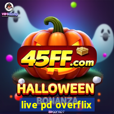 live pd overflix